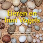 Eieren en hun vogels 9789056154073 Johan Haringsma, Boeken, Verzenden, Zo goed als nieuw, Johan Haringsma