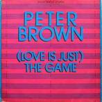 12 inch gebruikt - Peter Brown - (Love Is Just) The Game, Verzenden, Zo goed als nieuw