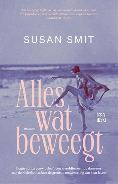 Alles wat beweegt | Susan Smit | 9789048868506, Boeken, Literatuur, Zo goed als nieuw