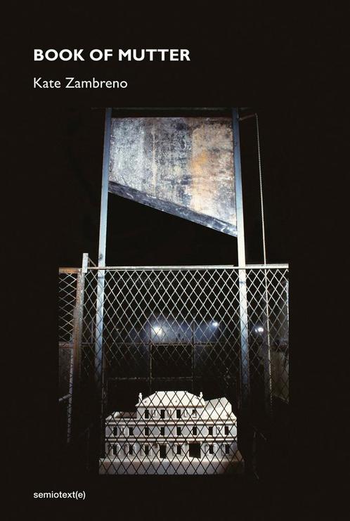 Book of Mutter 9781584351962 Kate Zambreno, Boeken, Taal | Engels, Zo goed als nieuw, Verzenden