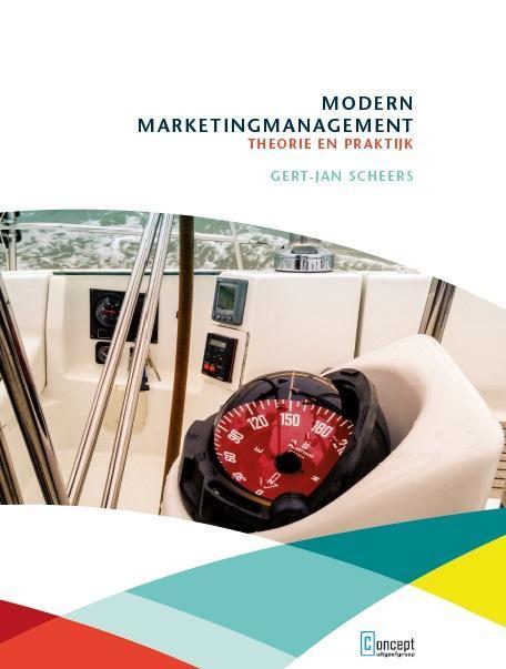 Modern marketingmanagement 9789081681070 Gert-Jan Scheers, Boeken, Economie, Management en Marketing, Gelezen, Verzenden