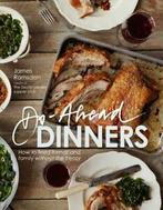 Do-ahead dinners: how to feed friends and family without the, Boeken, Kookboeken, Verzenden, Gelezen, James Ramsden