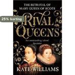 Rival Queens 9780099549734 Kate Williams, Verzenden, Zo goed als nieuw, Kate Williams