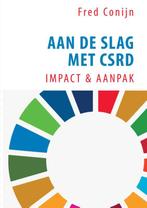 Aan de slag met CSRD 9789090376370 Fred Conijn, Verzenden, Zo goed als nieuw, Fred Conijn