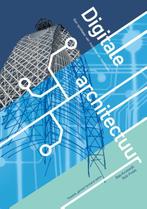 Digitale architectuur 9789463013048, Boeken, Verzenden, Zo goed als nieuw