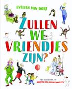 Zullen we vriendjes zijn? 9789026622717 Evelien van Dort, Verzenden, Gelezen, Evelien van Dort