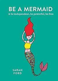 Be a Mermaid 9781846015632 Sarah Ford, Boeken, Taal | Engels, Gelezen, Verzenden