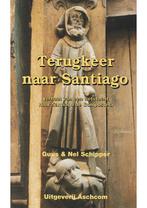 Terugkeer naar Santiago Guus Schipper, Nel Schipper, Verzenden, Zo goed als nieuw