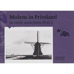 Molens in Friesland in oude ansichten / 2 / In oude, Boeken, Reisgidsen, Verzenden, Gelezen, D.M. Bunskoeke