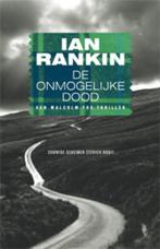 De onmogelijke dood 9789024542574 Ian Rankin, Boeken, Thrillers, Verzenden, Gelezen, Ian Rankin