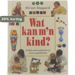 Wat kan mn kind : ontdek samen spelenderwijs al zijn, Boeken, Verzenden, Gelezen, Miriam Stoppard