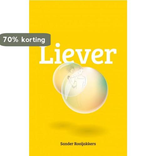 Liever 9789464182309 Sander Rooijakkers, Boeken, Romans, Zo goed als nieuw, Verzenden