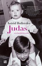 Judas / De Holleeder trilogie / 1 9789048825028, Boeken, Verzenden, Gelezen, Astrid Holleeder