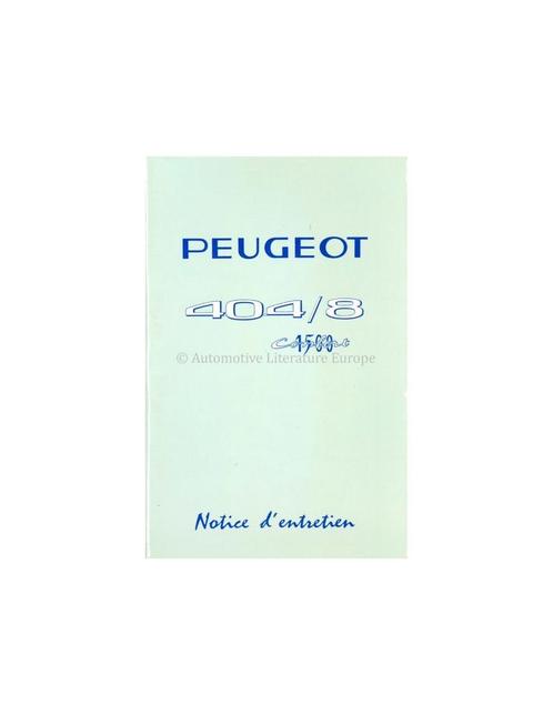 1967 PEUGEOT 404/8 1500 CONFORT INSTRUCTIEBOEKJE FRANS, Auto diversen, Handleidingen en Instructieboekjes