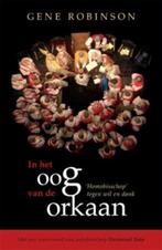 In Het Oog Van De Orkaan 9789043516280 Gene Robinson, Boeken, Verzenden, Gelezen, Gene Robinson