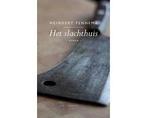 Boek Het slachthuis 9789044624472, Boeken, Verzenden, Zo goed als nieuw