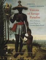 Visions of Savage Paradise | 9789053569474 | PARKER BRIENEN,, Zo goed als nieuw, PARKER BRIENEN, R.