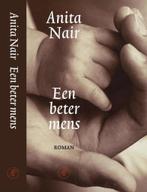 Een beter mens 9789029536790 Anita Nair, Verzenden, Gelezen, Anita Nair