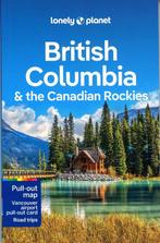 Boek Travel Guide- Lonely Planet British Columbia & the Cana, Boeken, Verzenden, Zo goed als nieuw