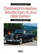 DIE BERÜHMTESTEN DEUTSCHEN AUTOS ALLER ZEITEN, VOM ERSTEN, Nieuw, Author