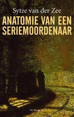 Anatomie Van Een  Seriemoordenaar 9789023418948, Boeken, Gelezen, Sytze van der Zee, Verzenden
