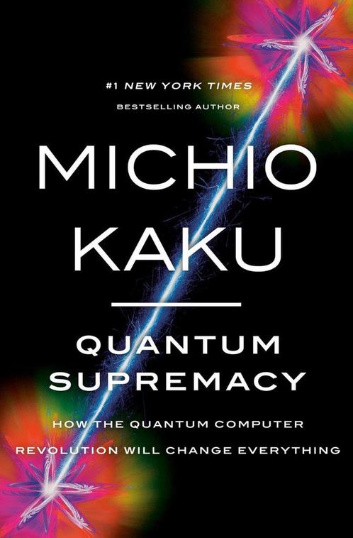 9780385548366 Quantum Supremacy Michio Kaku, Boeken, Studieboeken en Cursussen, Nieuw, Verzenden