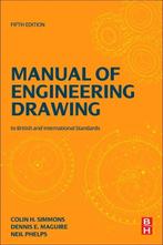 Manual of Engineering Drawing 9780128184820, Verzenden, Zo goed als nieuw