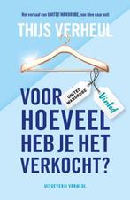 Voor hoeveel heb je het verkocht? 9789083194707, Verzenden, Gelezen, Thijs Verheul