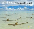 Wild Seas | 9781426221934 | Thomas P. Peschak, Zo goed als nieuw, Thomas P. Peschak