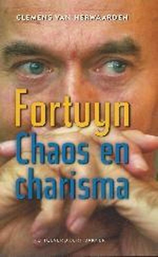 Fortuyn, chaos en charisma 9789035128194 C. van Herwaarden, Boeken, Politiek en Maatschappij, Zo goed als nieuw, Verzenden