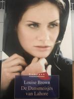 De dansmeisjes van Lahore - Louise Brown 9789085196747, Boeken, Gelezen, Louise Brown, Verzenden
