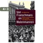 Van Franschmans En Walenmannen 9789020976212 Dirk Musschoot, Boeken, Verzenden, Gelezen, Dirk Musschoot