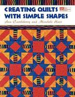 Creating Quilts with Simple Shapes Print on Demand Edition, Gelezen, Ann Castleberry, Mischele Hart, Verzenden