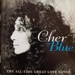 Cher - Blue - The All - Time Great Love Songs (CD, Comp), Gebruikt, Ophalen of Verzenden