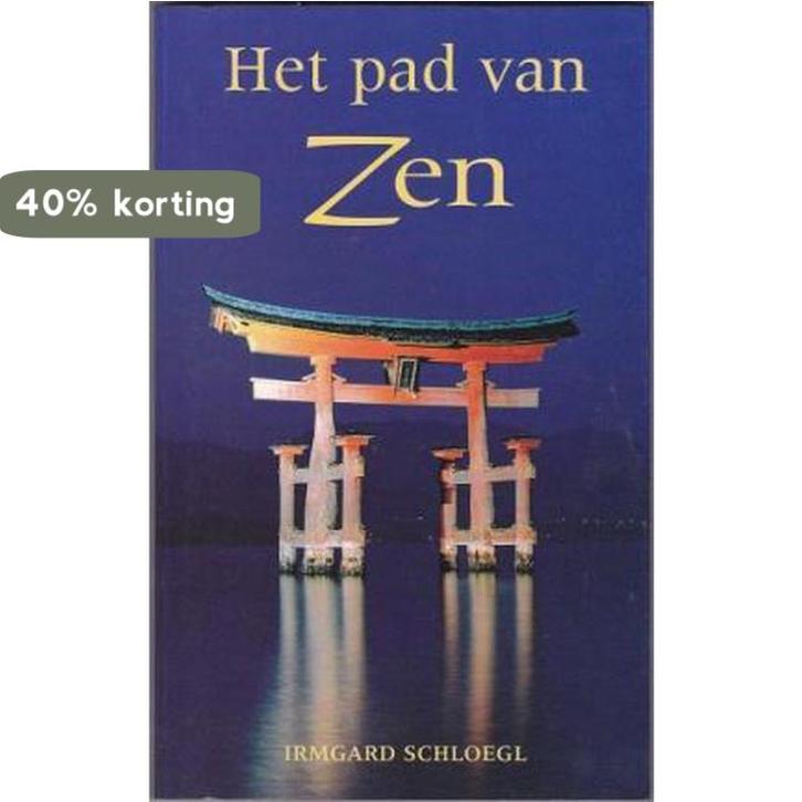 PAD VAN ZEN 9789055012954 I. Schloegl, Boeken, Filosofie, Gelezen, Verzenden