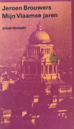 Mijn Vlaamse jaren / Privé-domein / 47 9789029508186, Boeken, Verzenden, Gelezen, Brouwers