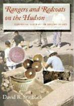 Rangers and Redcoats on the Hudson: exploring the past on, Gelezen, David R. Starbuck, Verzenden