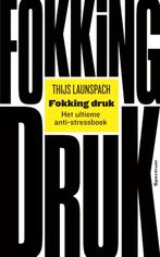 Fokking druk, Boeken, Ophalen of Verzenden, Nieuw
