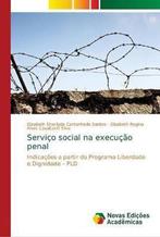 9786139669868 Servico social na execucao penal, Boeken, Verzenden, Nieuw, Elizabeth Sharllyda Cantanhede Santos