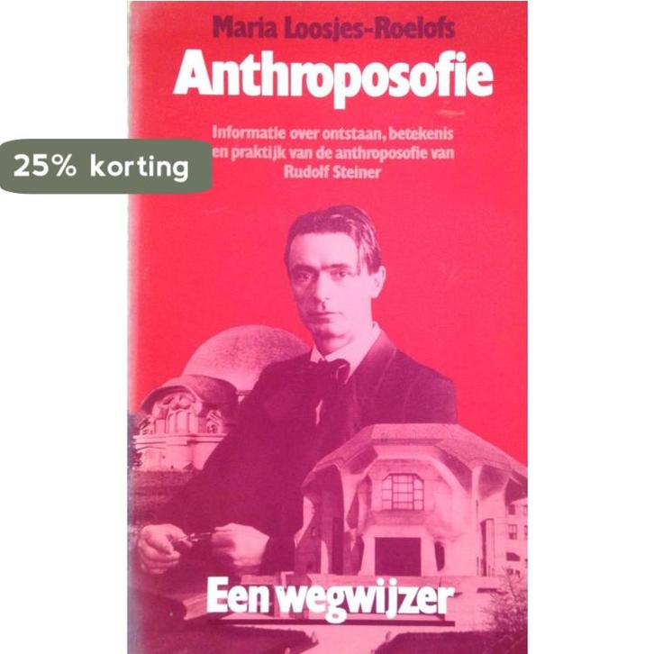 ANTHROPOSOFIE. EEN WEGWIJZER 9789060380673 Loosjes Roelofs, Boeken, Filosofie, Gelezen, Verzenden