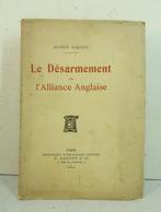 Signé; Alfred Naquet - Le désarmement ou lalliance anglaise