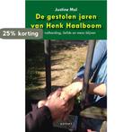 De gestolen jaren van Henk Haalboom 9789461535795, Verzenden, Gelezen, Justine Mol