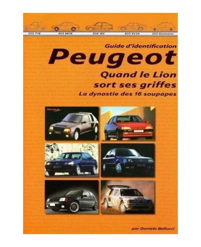 Guide d’identification Peugeot, la dynastie des 16 soupapes, Boeken, Auto's | Boeken, Algemeen, Nieuw, Verzenden