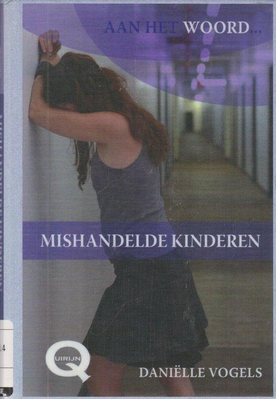 Mishandelde Kinderen 9789080855595 D. Vogels, Boeken, Schoolboeken, Gelezen, Verzenden