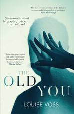 The Old You 9781912374113 Louise Voss, Boeken, Verzenden, Zo goed als nieuw, Louise Voss
