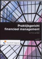 9789001770907 Praktijkgericht financieel management, Boeken, Zo goed als nieuw, Th.A. van Beek, Verzenden