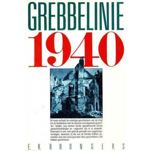 Grebbelinie 1940 9789060453186 E.H. Brongers, Boeken, Oorlog en Militair, Gelezen, Verzenden