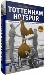9781913412715 The Biography of Tottenham Hotspur, Verzenden, Nieuw, Julie Welch