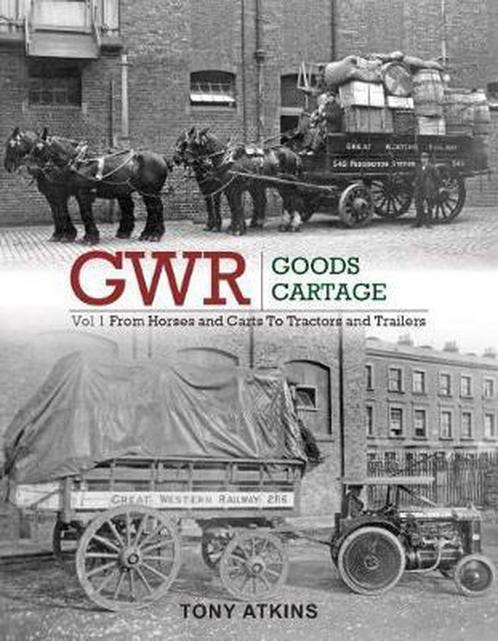 9781909328792 GWR Goods Cartage Tony Atkins, Boeken, Studieboeken en Cursussen, Nieuw, Verzenden