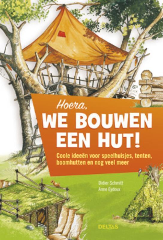 Hoera, we bouwen een hut ! 9789044729993 Didier Schmidt, Boeken, Hobby en Vrije tijd, Gelezen, Verzenden